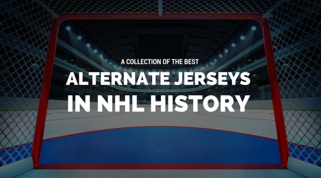 A Collection of the Best Alternate Jerseys in NHL History